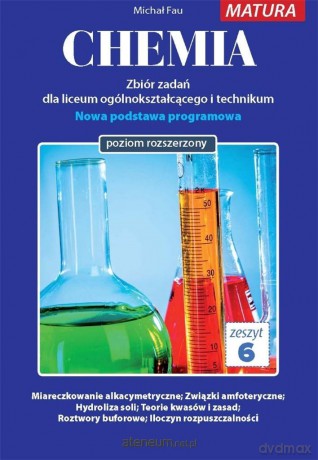 Chemia. Zbiór zadań LO. Zeszyt 6 zakres rozszerzony [KSIĄŻKA]