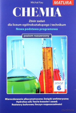Chemia. Zbiór zadań LO. Zeszyt 6 zakres rozszerzony [KSIĄŻKA]