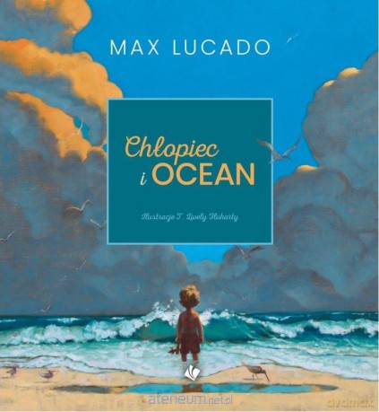 Chłopiec i ocean - Max Lucado [KSIĄŻKA]