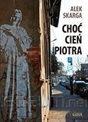 Choć cień Piotra - Alek Skarga [KSIĄŻKA]