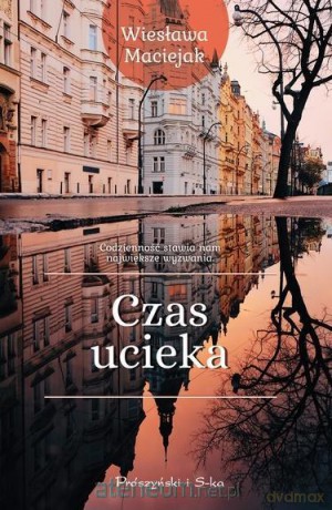 Czas ucieka - Maciejak Wiesława [KSIĄŻKA]