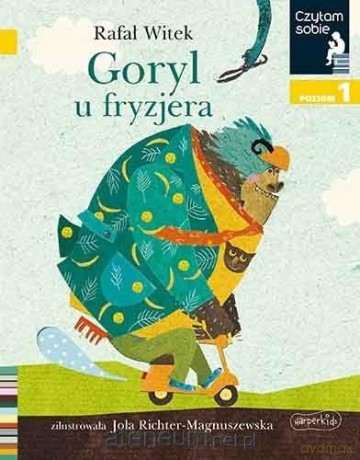 Czytam sobie. Goryl u fryzjera - Rafał Witek [KSIĄŻKA]
