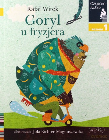 Czytam sobie. Goryl u fryzjera - Rafał Witek [KSIĄŻKA]