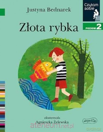 Czytam sobie. Złota rybka - Justyna Bednarek [KSIĄŻKA]