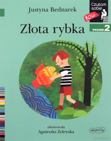 Czytam sobie. Złota rybka - Justyna Bednarek [KSIĄŻKA]