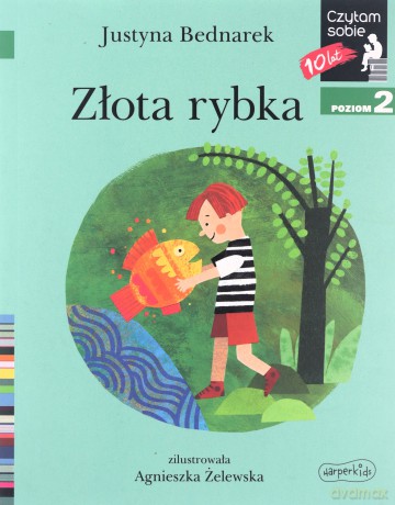 Czytam sobie. Złota rybka - Justyna Bednarek [KSIĄŻKA]