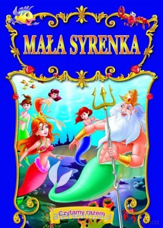 Czytamy razem. Mała Syrenka [KSIĄŻKA]