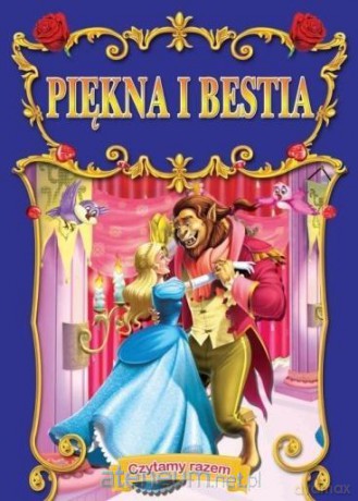 Czytamy razem. Piękna i Bestia [KSIĄŻKA]
