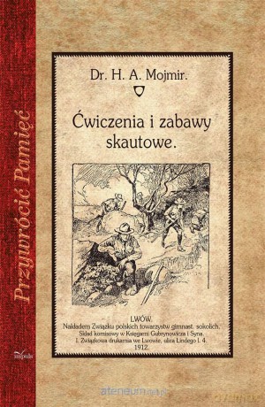 Ćwiczenia i zabawy skautowe - Mojmir Herman [KSIĄŻKA]