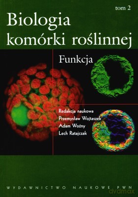Biologia Komórki Roślinnej T.2 Funkcja /w.1/ - Opracowanie Zbiorowe [KSIĄŻKA]