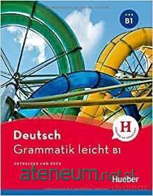 Deutsch Grammatik leicht B1 [KSIĄŻKA]