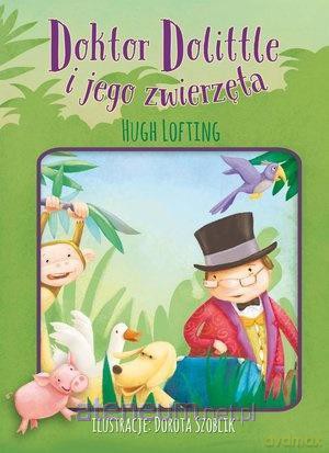 Doktor Dollitle i jego zwierzęta - Hugh Lofting [KSIĄŻKA]