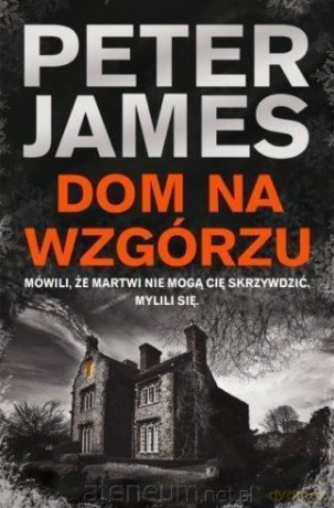 Dom na wzgórzu (pocket) - Peter James [KSIĄŻKA]