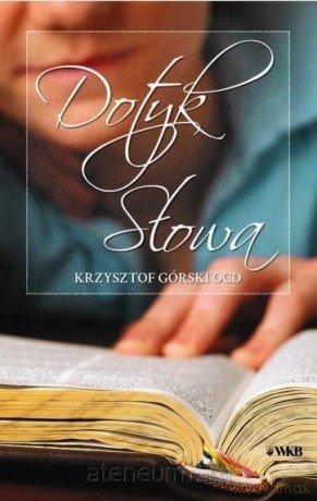 Dotyk słowa - Krzysztof Górski OCD [KSIĄŻKA]