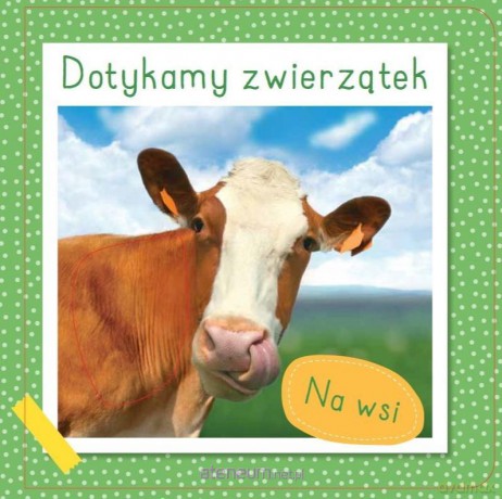 Dotykamy zwierzątek. Na wsi [KSIĄŻKA]
