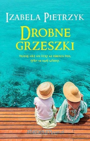 Drobne grzeszki - Izabela Pietrzyk [KSIĄŻKA]