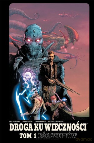 Droga Ku Wieczności (Tom 1) Bóg Szeptów - Rick Remender [KOMIKS]