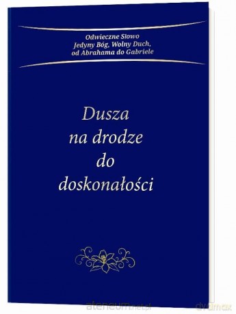 Dusza na drodze do doskonałości [KSIĄŻKA]