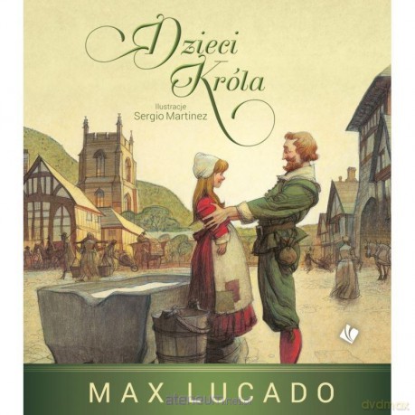 Dzieci Króla - Max Lucado [KSIĄŻKA]
