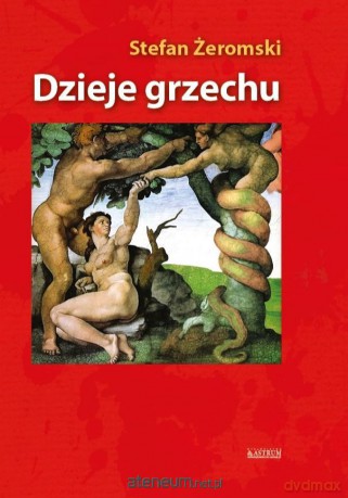 Dzieje grzechu. Wydanie albumowe - Stefan Żeromski [KSIĄŻKA]