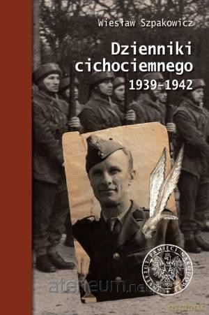 Dzienniki cichociemnego 1939-1942 - Krzysztof Kaczmarski, Krzysztof A. Tochman [KSIĄŻKA]