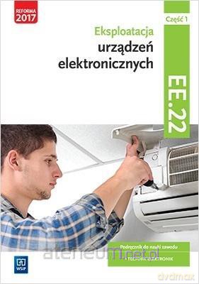 Eksploatacja urządzeń elektro.Kwalifikacja.EE.22.Podręcznik.cz.1 - Piotr Golonko [KSIĄŻKA]
