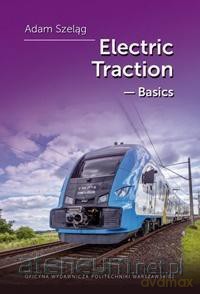 Electric Traction. Basis - Adam Szeląg [KSIĄŻKA]