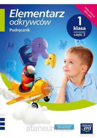 Elementarz odkrywców 1 Język Polski podręcznikcz.3 2020 - Barbara Stępień, Ewa Hryszkiewicz, Joanna Winiecka-Nowak [KSIĄŻKA]