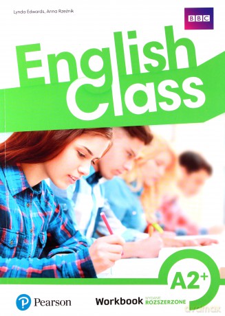 English Class A2+ ćwiczenie wyd. rozszerzone 2020 - Lynda Edwards, Anna Rzeźnik [KSIĄŻKA]