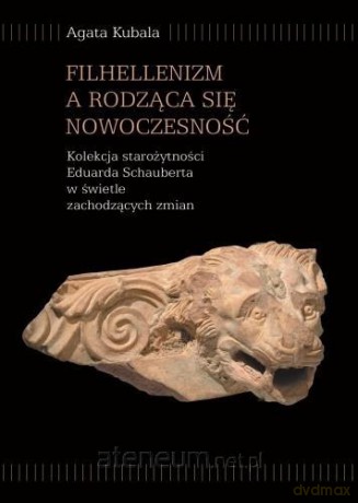 Filhellenizm a rodząca się nowoczesność - Agata Kubala [KSIĄŻKA]