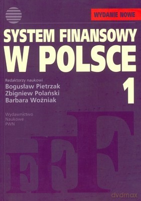 System Finansowy W Polsce 1 - Opracowanie Zbiorowe [KSIĄŻKA]