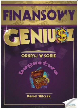 Finansowy Geniusz - Daniel Wilczek [KSIĄŻKA]