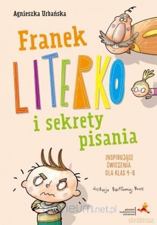 Franek Literko i sekrety pisania kl. 4-6 - Agnieszka Urbańska [KSIĄŻKA]