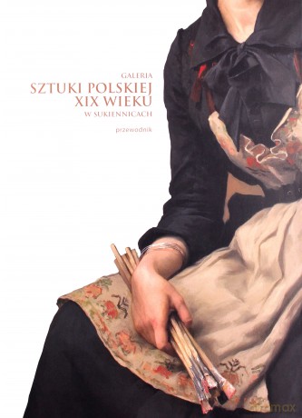 Galeria Sztuki polskiej XIX wieku w Sukiennicach - Barbara Ciciora, Aleksandra Krypczyk [KSIĄŻKA]