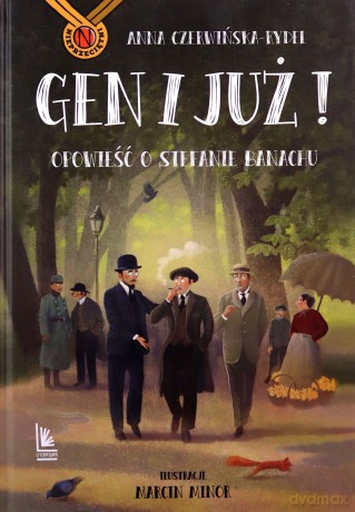 Gen i już! Opowieść o Stefanie Banachu - Anna Czerwińska-Rydel [KSIĄŻKA]