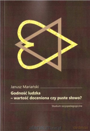 Godność ludzka - Janusz Mariański [KSIĄŻKA]