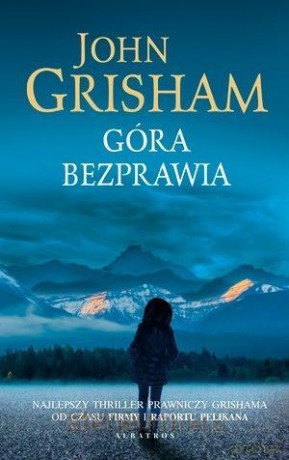 Góra bezprawia - John Grisham [KSIĄŻKA]