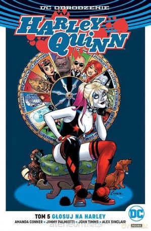 Harley Quinn (Tom 5) Głosuj na Harley - Amanda Conner, Jimmy Palmiotti [KOMIKS]