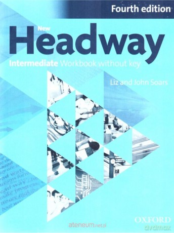 Headway 4E Interm ćwiczenie without key [KSIĄŻKA]
