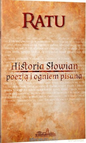 Historia Słowian poezją i ogniem pisana - Ratu [KSIĄŻKA]