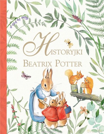 Historyjki Beatrix Potter - Beatrix Potter [KSIĄŻKA]