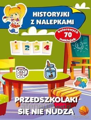 Historyjki z nalepkami. Przedszkolaki się nudzą - Anna Wiśniewska [KSIĄŻKA]