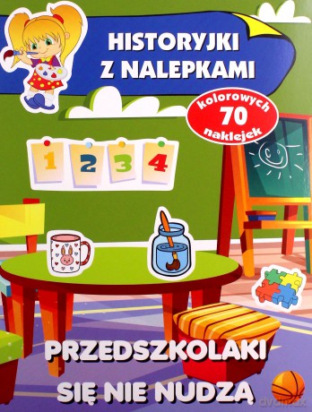 Historyjki z nalepkami. Przedszkolaki się nudzą - Anna Wiśniewska [KSIĄŻKA]