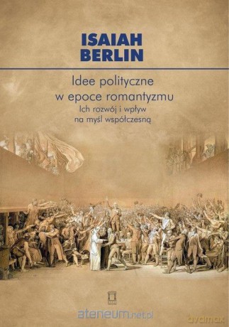 Idee polityczne w epoce romantyzmu [KSIĄŻKA]