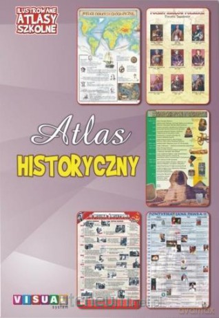 Ilustrowany atlas szkolny. Atlas historyczny [KSIĄŻKA]