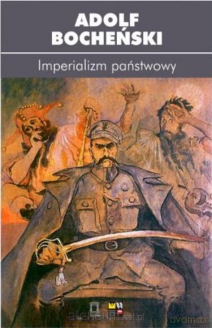 Imperializm państwowy - Adolf Bocheński [KSIĄŻKA]
