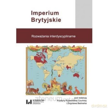 Imperium Brytyjskie - Krystyna Kujawińska-Courtney, Zbigniew Bednarek [KSIĄŻKA]