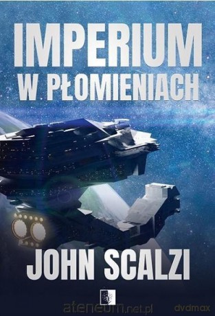 Imperium w płomieniach - John Scalzi [KSIĄŻKA]
