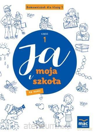 Ja i Moja Szkoła na nowo. Domowniczek Szkoła podstawowa 1 cz.1 - Jolanta Faliszewska [KSIĄŻKA]