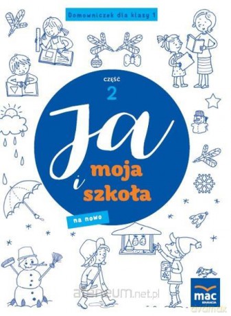 Ja i Moja Szkoła na nowo. Domowniczek Szkoła podstawowa 1 cz.2 - Jolanta Faliszewska [KSIĄŻKA]